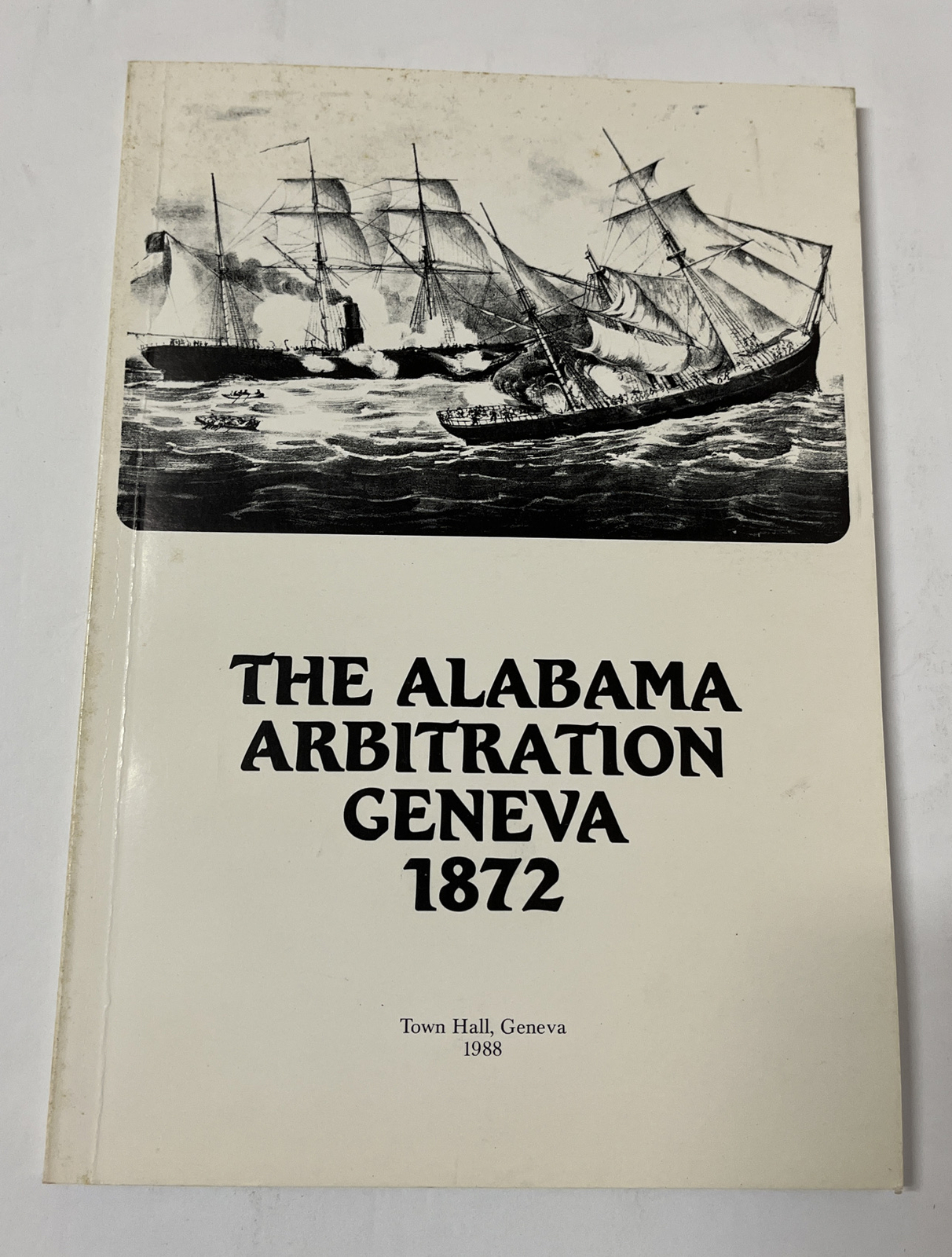The Alabama Arbitration Geneva 1872