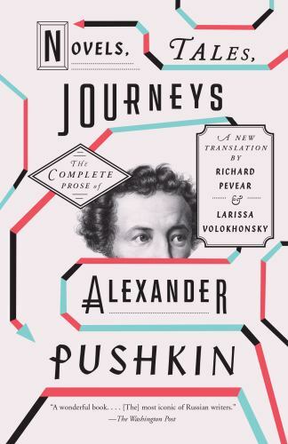 Novels, Tales, Journeys: The Complete Prose of Alexander Pushkin (0307949885)