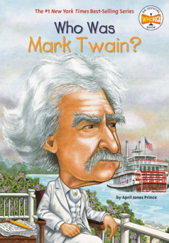 Who Was Mark Twain?: Who Was? – Paperback By Prince, April Jones – GOOD