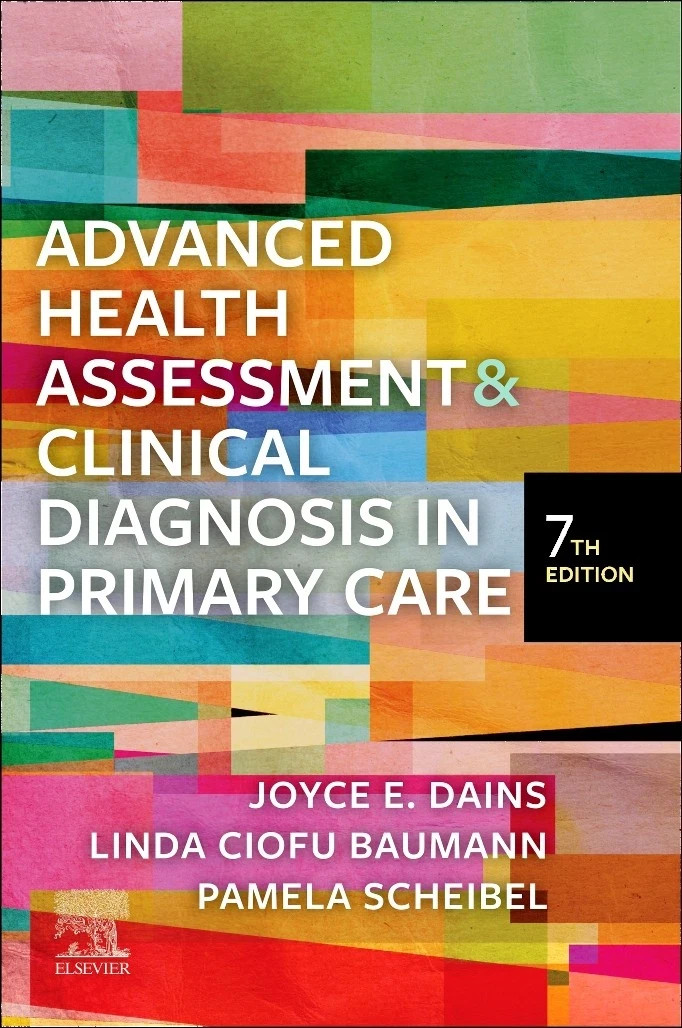 Advanced Health Assessment & Clinical Diagnosis in Primary Care – 7th Edition