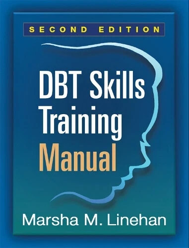 Marsha M. Lineh DBT Skills Training Manual, Second Edition, Availabl Fast Shipp.