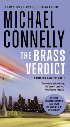 Brass Verdict; A Lincoln Lawyer Novel, Book 2 – paperback, Connelly, 1455567396