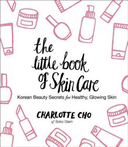 The Little Book of Skin Care: Korean Beauty Secrets for Healthy, – VERY GOOD