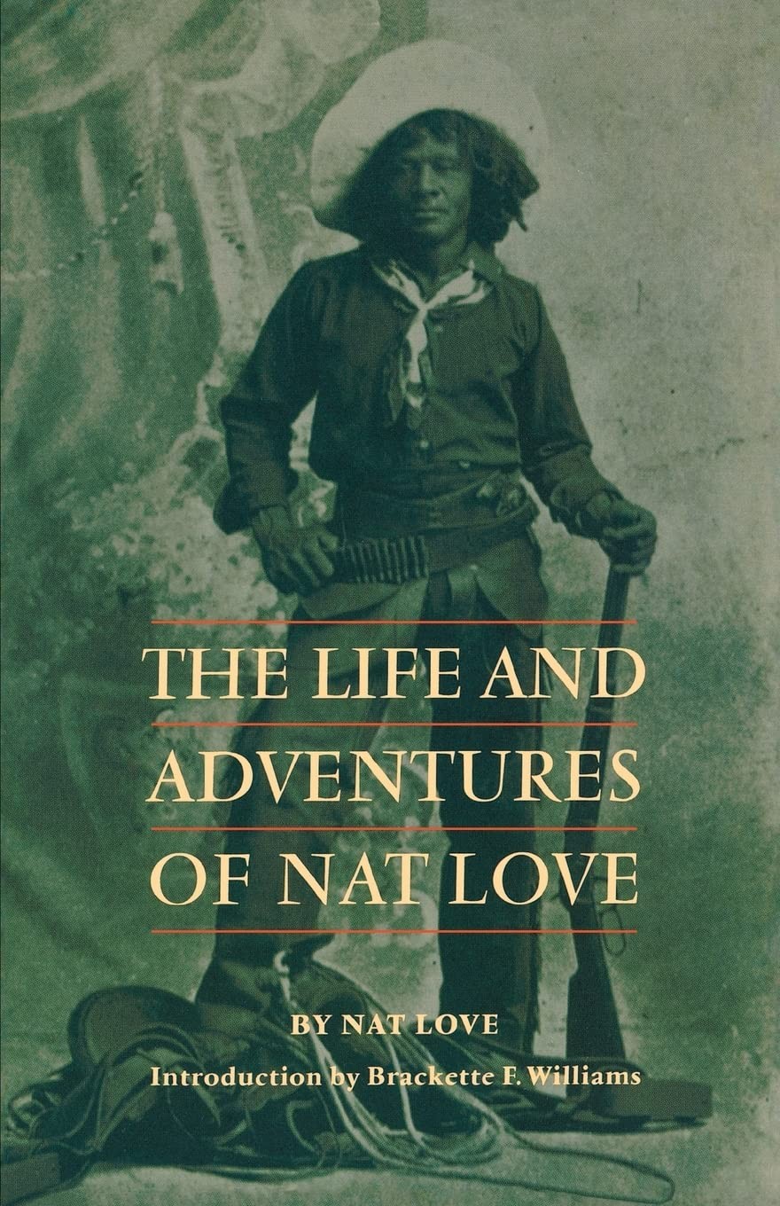 The Life and Adventures of Nat Love (Blacks in the American West)