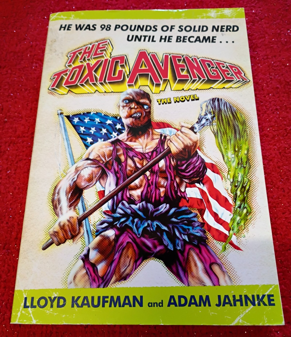 The Toxic Avenger BOOK Adam Jahnke & Lloyd Kaufman AUTOGRAPHED SIGNED 2006 TROMA