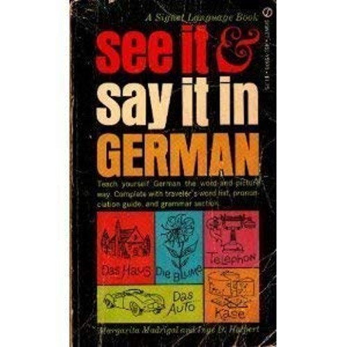 See It and Say It in German Margarita, Halpert, Inge D. Madrigal