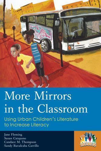 More Mirrors in the Classroom: Using Urban Children’s Literature to Increase L..