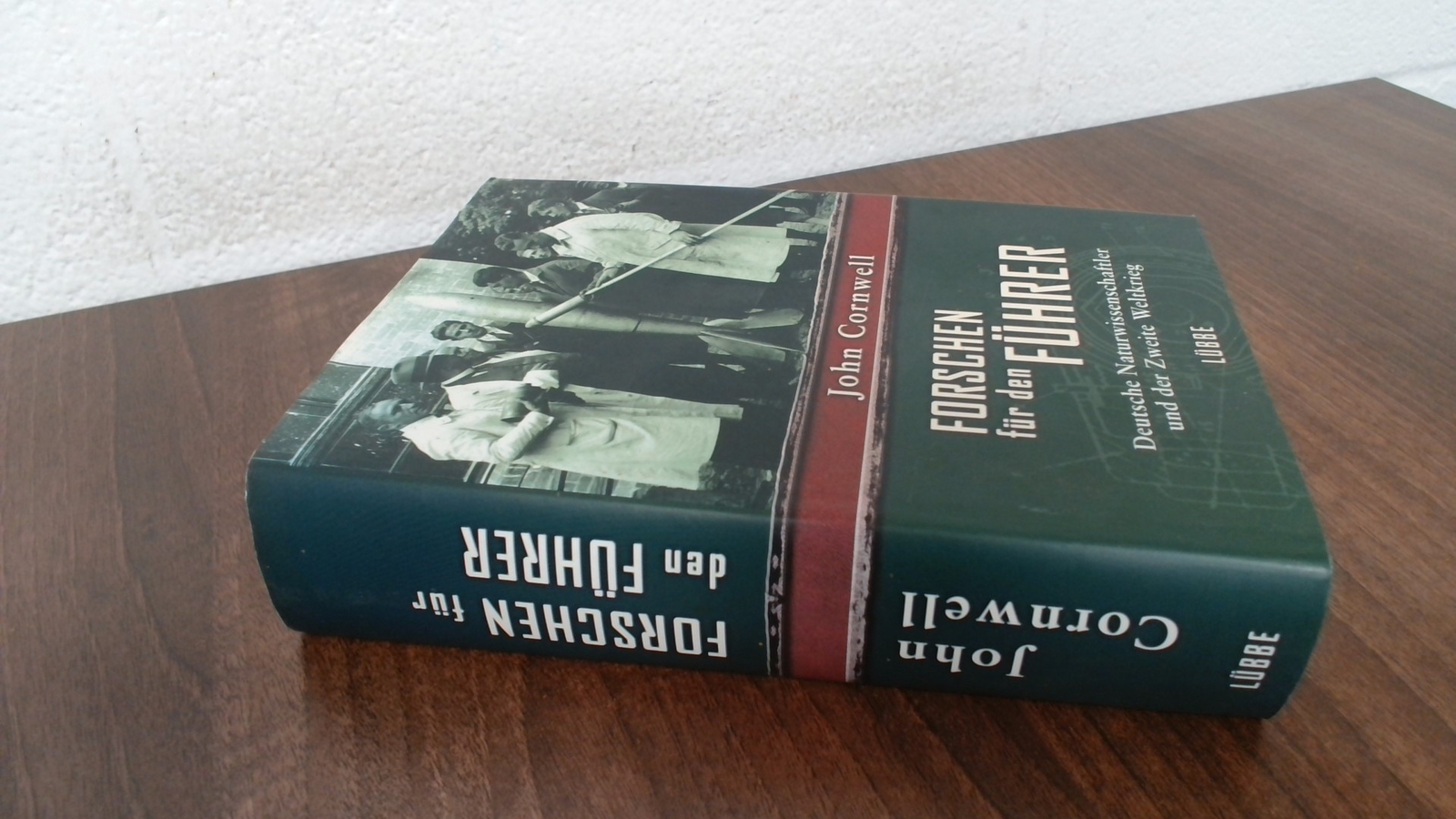 Forschen Fur Den Fuhrer, John Cornwell, Gustav Lubbe Verlag, 2004
