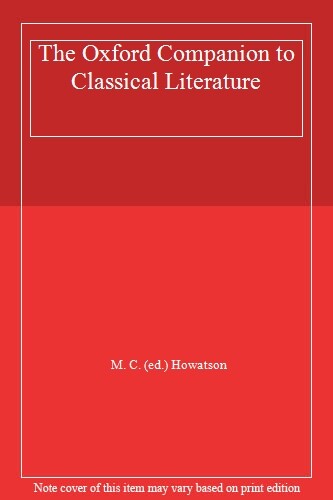 Oxford Companion to Classical Literature By See Title