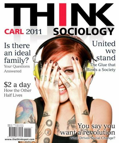 THINK Sociology by John Carl (2010, Trade Paperback)