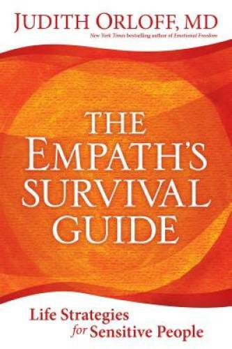 The Empath’s Survival Guide: Life Strategies for Sensitive People – GOOD