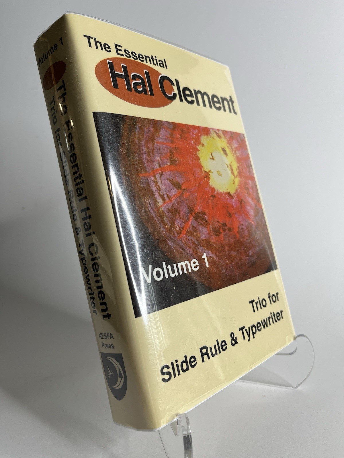 The Essential Hal Clement Volume 1: Trio for Slide Rule & Typewriter 1st Edition