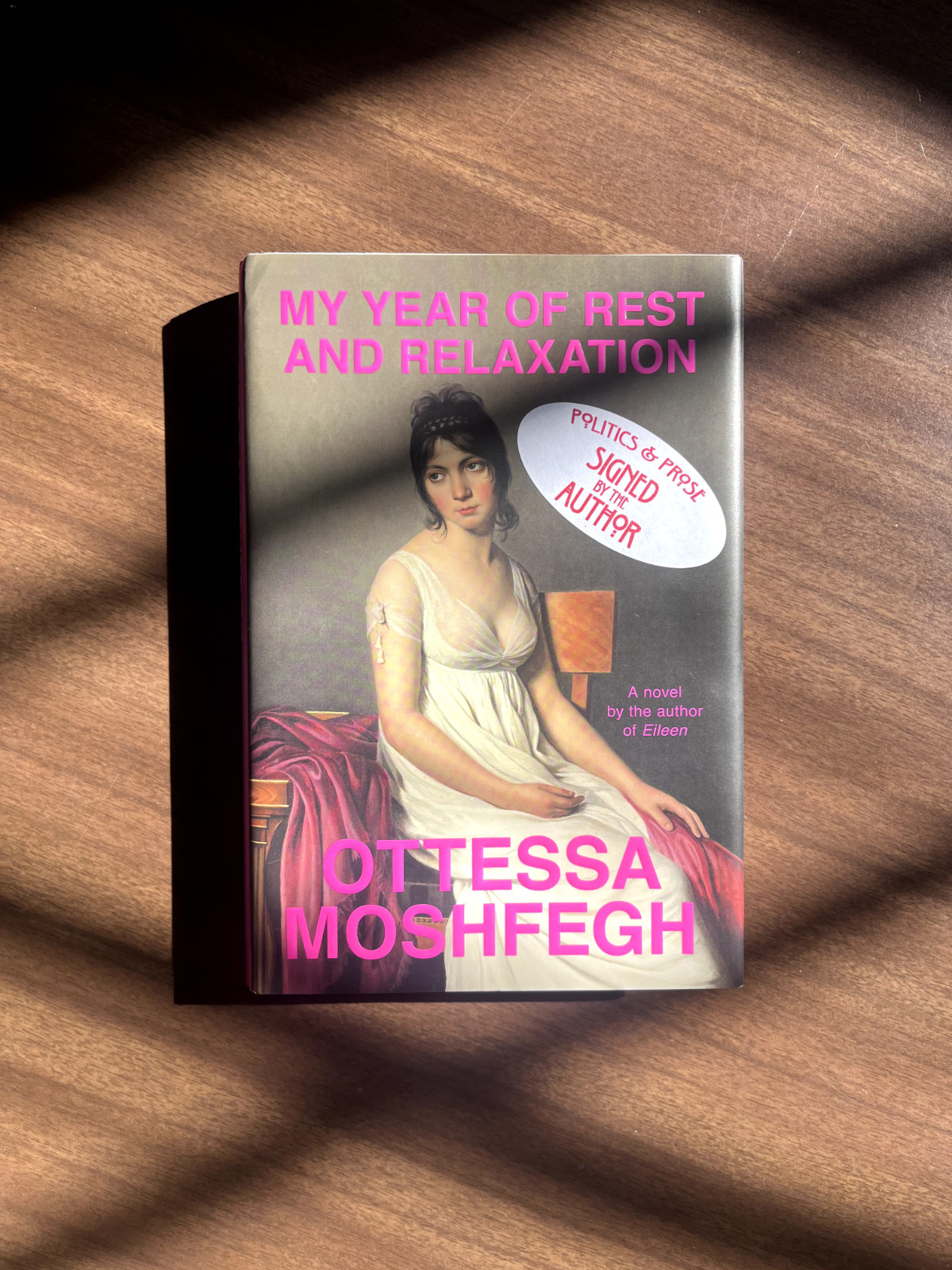 SIGNED 1st Edition: My Year of Rest and Relaxation by Ottessa Moshfegh