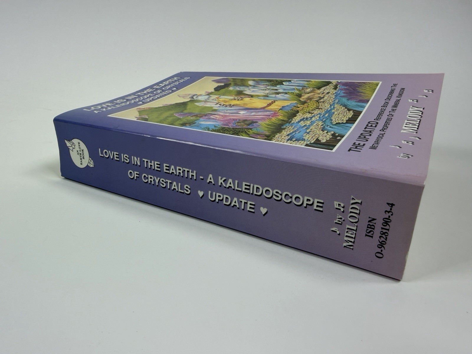 Love Is in the Earth A Kaleidoscope of Crystals Update by Melody Paperback VG