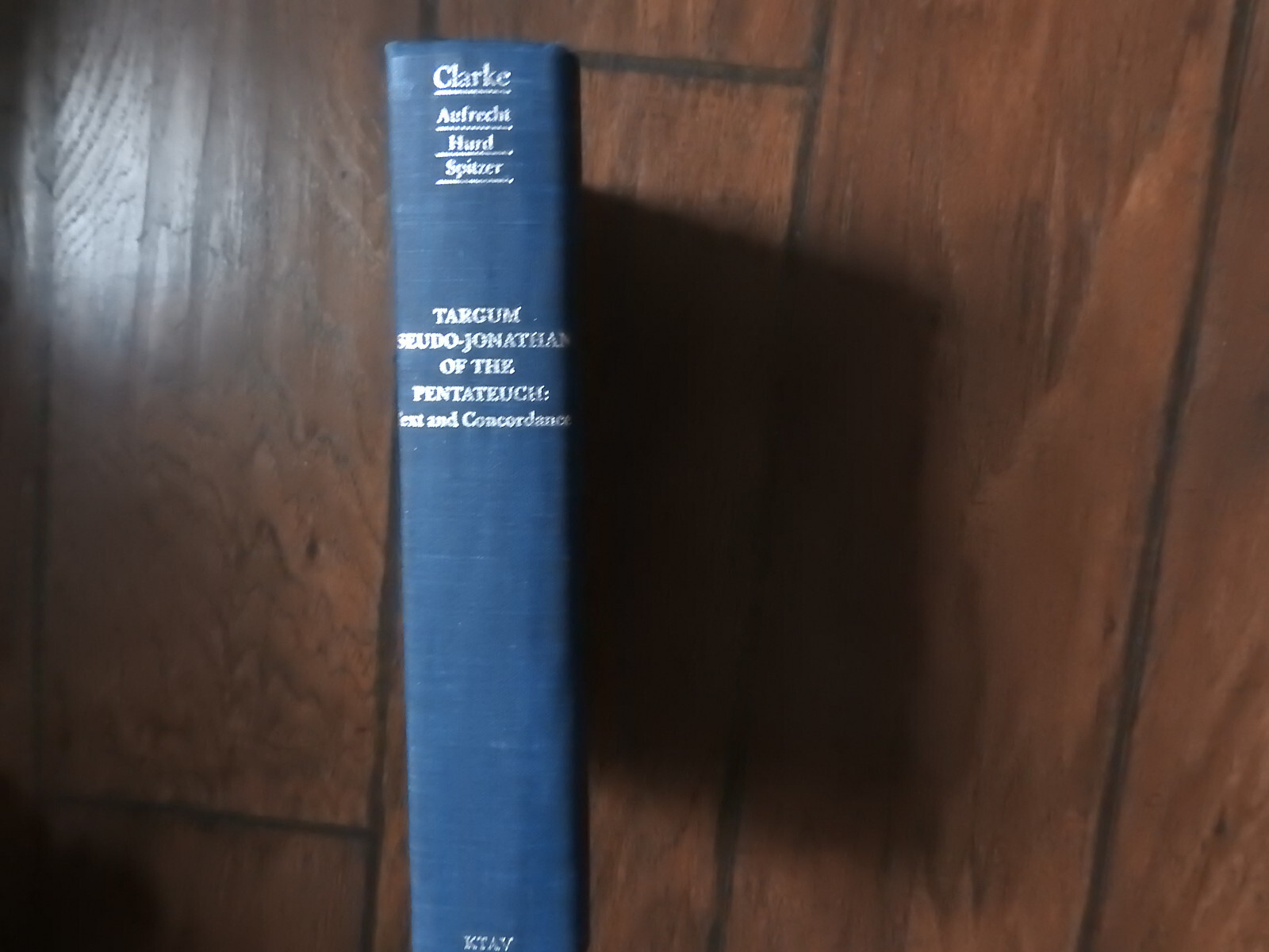 Targum Pseudo-Jonathan of the Pentateuch: Text and Concordance, E.G. Clarke