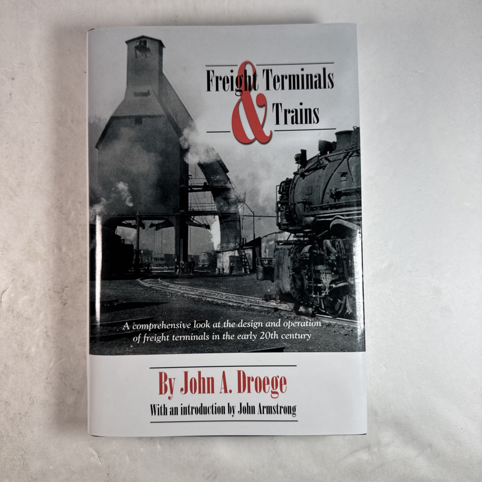 Freight Terminals and Trains Hardcover Book By John Albert Droege Reproduction