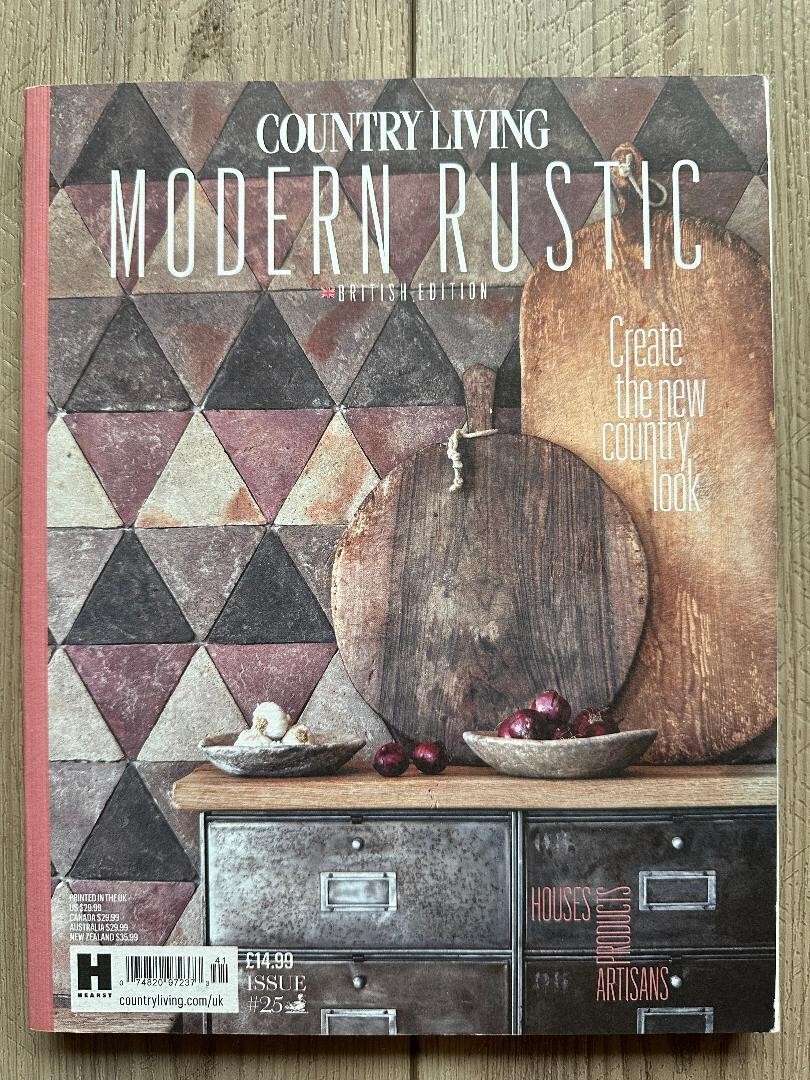 Issue 25 Country Living MODERN RUSTIC Special Edition INTERIORS & DECOR British
