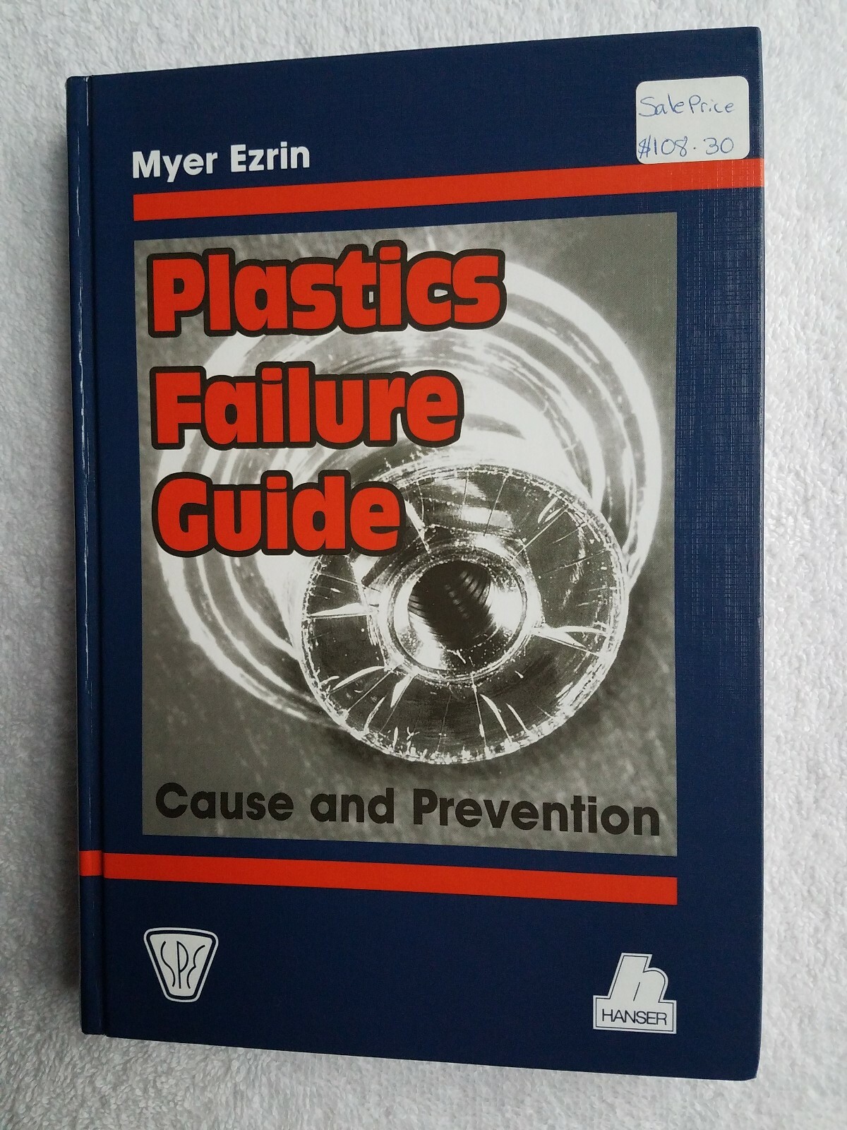 Plastics Failure Guide: Cause and Prevention