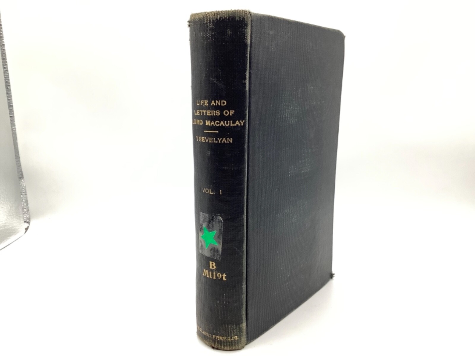 Life and Letters of Lord Macaulay-1876, Oakland Free Library 416 Pages Hardcover