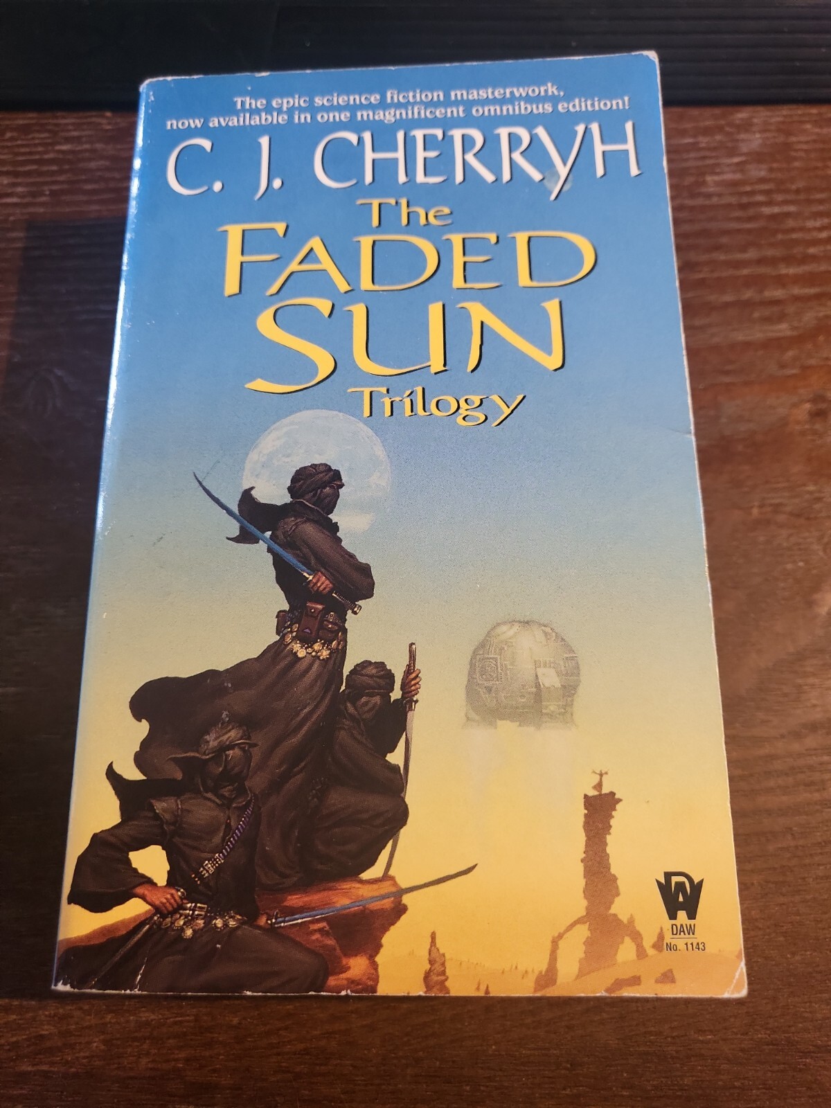 Alliance-Union Universe Ser.: The Faded Sun Trilogy Omnibus by C. J. Cherryh…