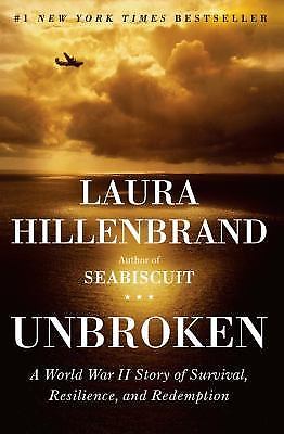 Unbroken : A World War II Story of Survival, Resilience, and Redemption